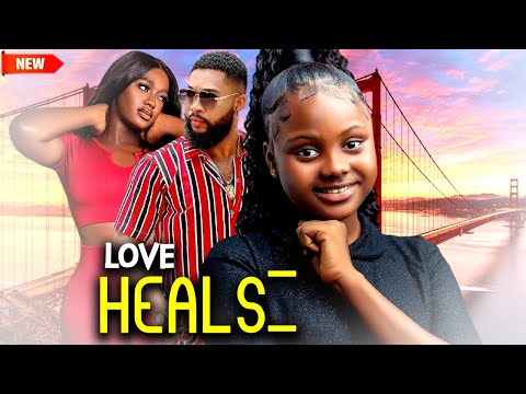 LOVE HEALS [EP 1&2] - ALEX CROSS | LUCHY DONALD | UCHE TREASURE NEW GLAMOUR NIG. 2024 MOVIE