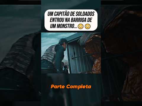 ESSE CAPITรO DE SOLDADOS ENTROU NA BARRIGA DE UM MONSTRO GIGANTE...