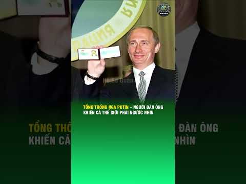 TỔNG THỐNG NGA PUTIN – NGƯỜI ĐÀN ÔNG KHIẾN CẢ THẾ GIỚI PHẢI NGƯỚC NHÌN