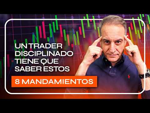 Los 8 MANDAMIENTOS del TRADER de ÉXITO