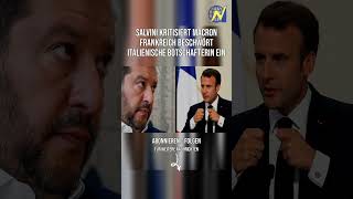 💥 Salvini attackiert Macron! Frankreich beschwört italienischen Botscha... #Eilmeldung #shorts