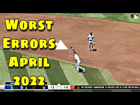 MLB | Worst Errors April 2022