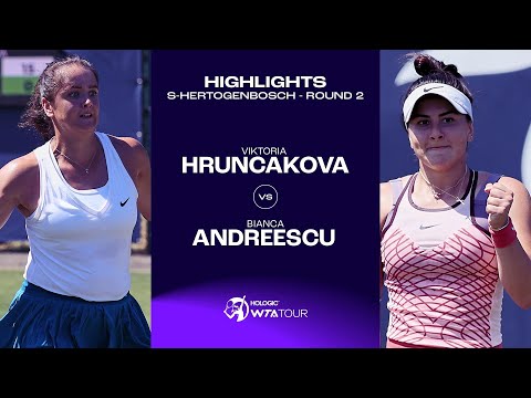 Viktoria Hruncakova vs. Bianca Andreescu | 2023 s-Hertogenbosch Round 2 | WTA Match Highlights