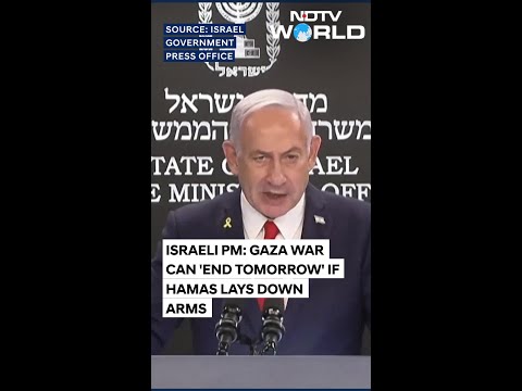 Israeli PM Netanyahu Says Gaza War Can 'end Tomorrow' If Hamas Lays Down Arms, Frees Hostages