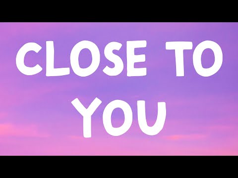 Gracie Abrams - Close To You (Lyrics)