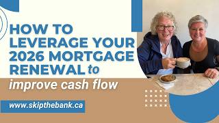 Here's How to Leverage Your 2026 Mortgage Renewal