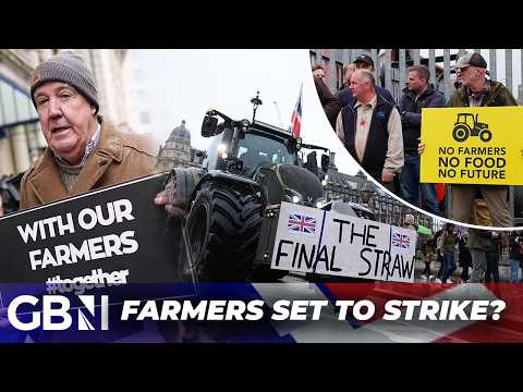 Farmers To Bring Britain to STANDSTILL As Strikes Threaten FOOD SHORTAGES Amid Labour Tax Row