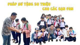 Pháp Sư Gangster Tặng 50 Triệu Cho Các Bạn Fan Nhí
