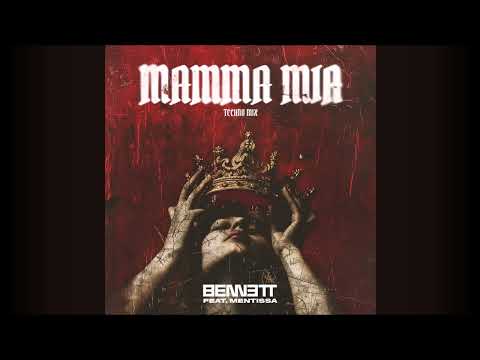 BENNETT Feat. Mentissa - Mamma Mia (Techno Mix)