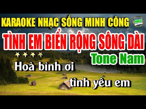 Tình Em Biển Rộng Sông Dài Karaoke Nhạc Sống Remix Cực Dễ Hát | Nhạc Sống Minh Công