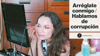 ARRÉGLATE CONMIGO + Hablamos de CORRUPCIÓN💸 El problema de España ¿son los españoles? Fashiopatía