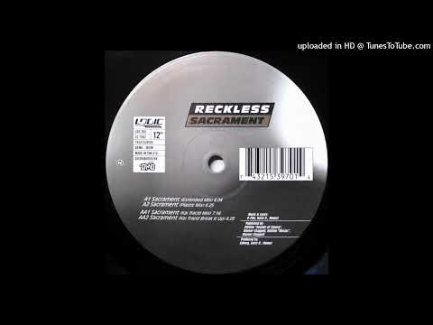 Reckless - Sacrament (Extended Mix)