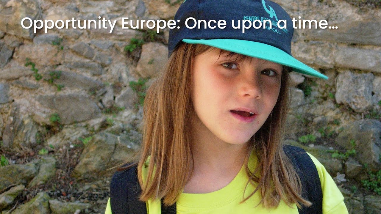 Opportunity Europe: Once upon a time…