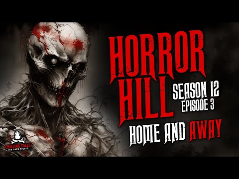 "Home and Away" S12E03 💀 Horror Hill (Scary Stories Creepypasta Podcast)