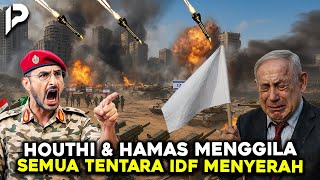 HOUTHI MENGGILA! IDF Menyerah Massal,  Netanyahu Terpojok Kehilangan Kendali