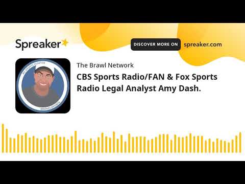 CBS Sports Radio/FAN & Fox Sports Radio Legal Analyst...