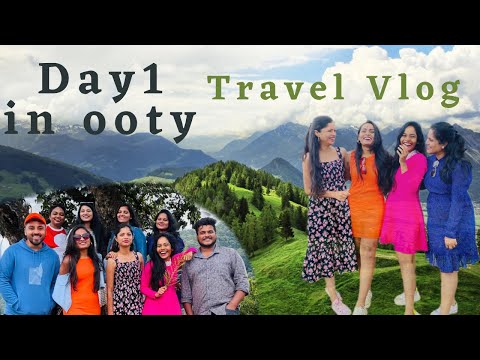 Day 1 in Ooty | Travel Vlog | Sizzling Dancer