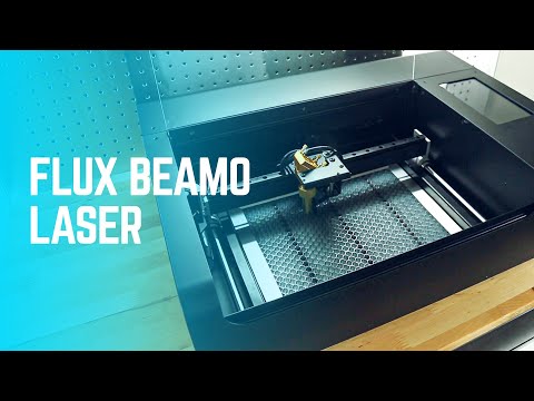 FLUX BEAMO - 30w Laser cutter and engraver. Unboxing and first project.