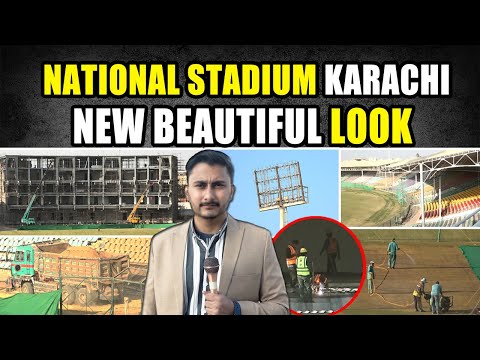 Karachi Stadium Renovation Update | Champions Trophy