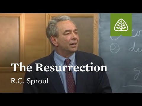 The Resurrection: Foundations - An Overview of Systematic Theology with R.C. Sproul