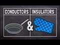 Exploring Conductors and Insulators