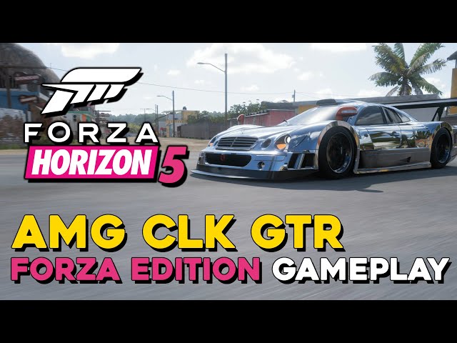 Forza Horizon 5 AMG CLK GTR Forza Edition Gameplay