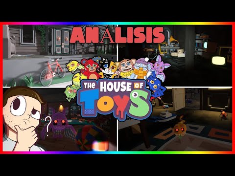 ANÁLISIS COMPLETO DE TODO LO QUE SABEMOS DE THE HOUSE OF TOYS!!🏠🧸