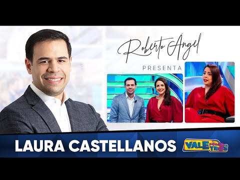 "Roberto Angel presenta" Laura Castellanos ► VALE POR TRES