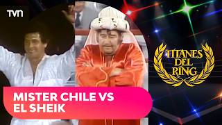 La primera pelea de Mister Chile contra El Sheik | Titanes del Ring