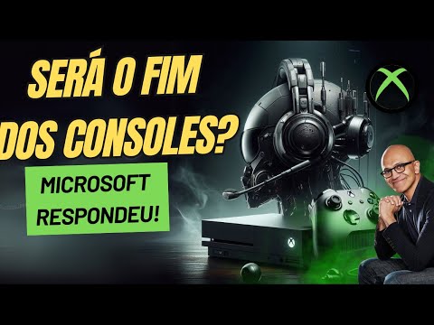 OS CONSOLES XBOX VÃO SER ABANDONADOS?  VOCÊ VAI SE SURPREENDER COM o que  A MICROSOFT RESPONDEU