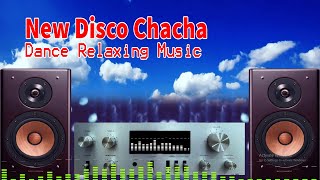 New Disco ChaCha Dance Relaxing Music, Euro Dnace style 80 90s, music relieves stress for you