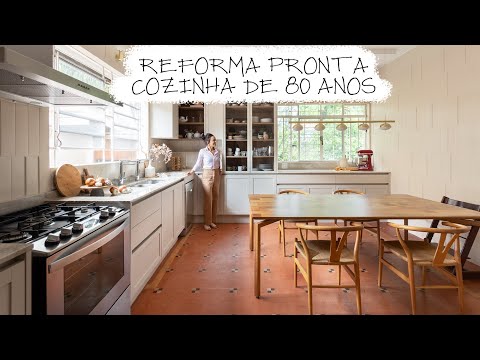 REFORMA COZINHA ANTIGA LINDA E CHEIA DE HISTÓRIA