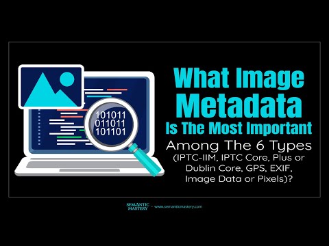 What Image Metadata Is The Most Important Among The 6 Types IPTC IIM, IPTC Core, Plus or Dublin Core