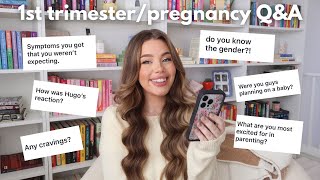 first trimester + pregnancy Q&A