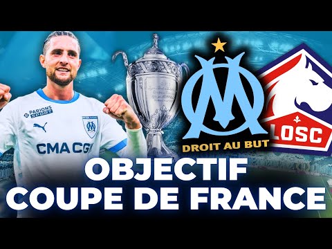 🏆 OM - LILLE : pour RÊVER de la Coupe de France ! Mon prono