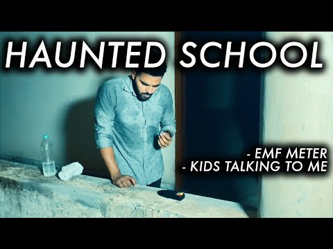 Haunted school bacho ki spirits ne mujhse kuch kaha | Sagar Tiwari