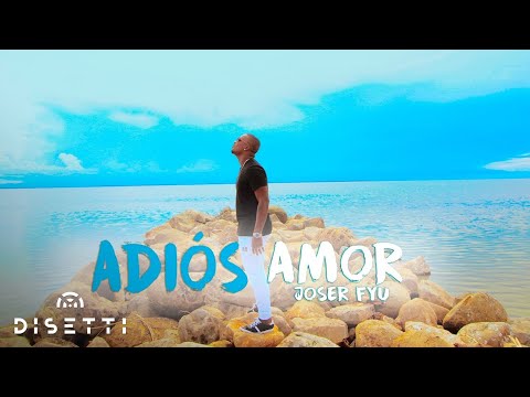 Joser Fyu - Adiós Amor (Official Music Video)