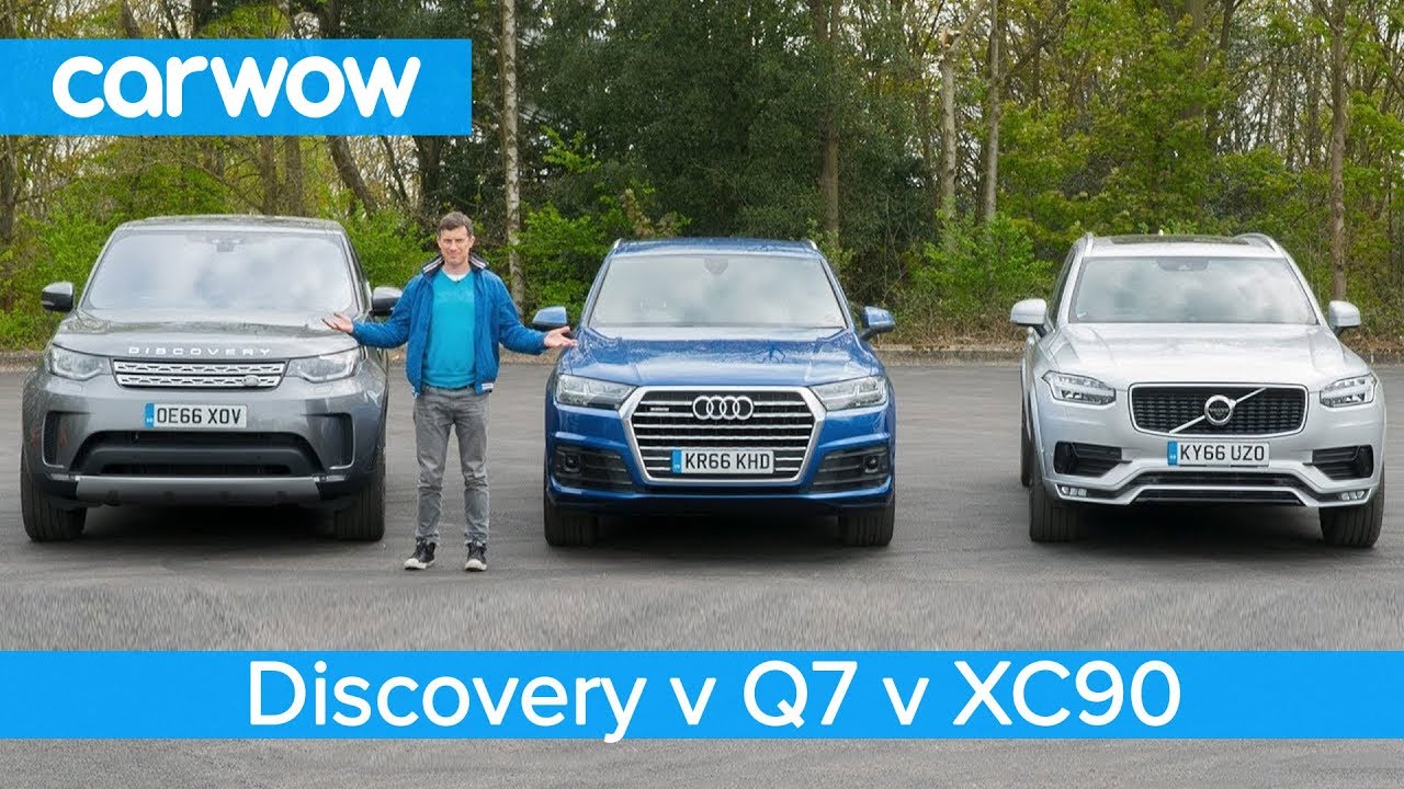 Volvo XC90 vs Audi Q7 vs Land Rover Discovery 2018 - what's the best seven seat SUV?