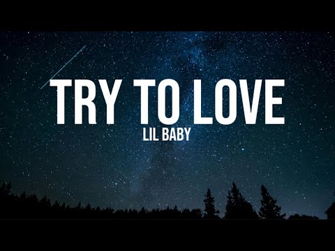 Lil baby - Try to love (lyrics)