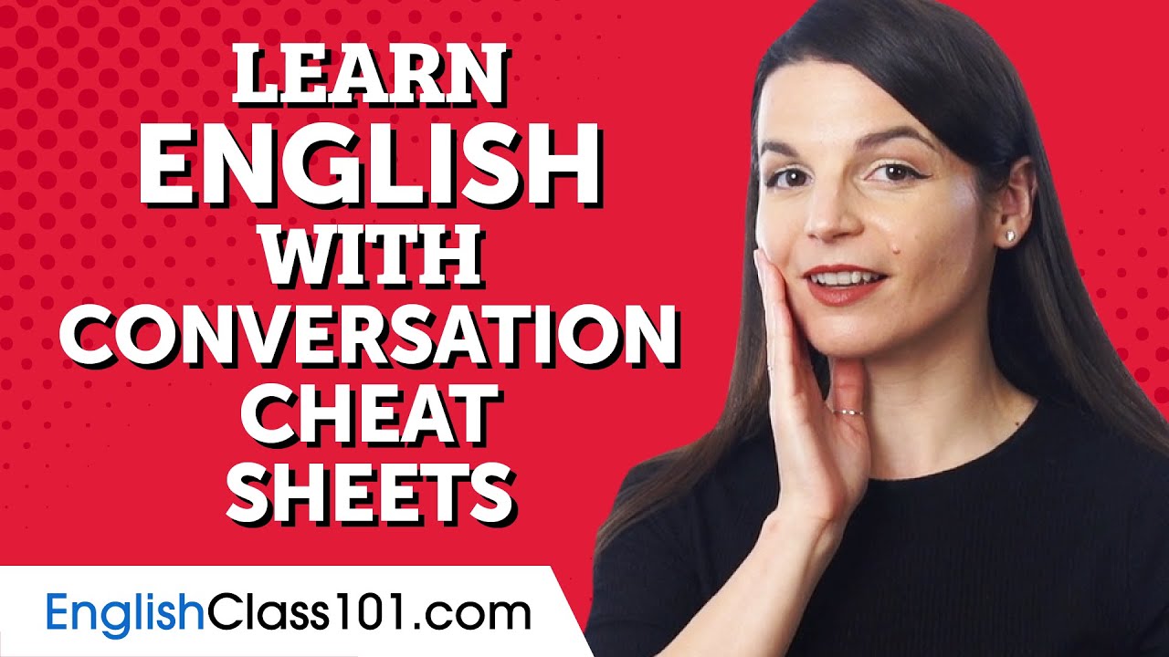How to Learn English Conversations on The GO with Conversation Cheat Sheets