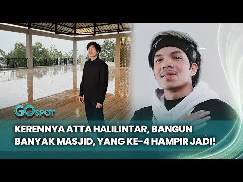 Kerennya Atta Halilintar, Bangun Banyak Masjid, Yang ke-4 Hampir Jadi!