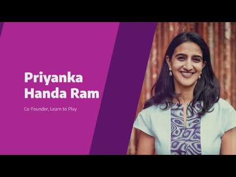 Crafting the Future of Education - Priyanka Handa Ram, Founder of Learn to Play