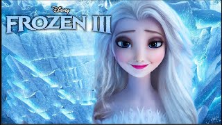 FROZEN 3 (2024) - CONCEPT MOVIE TRAILER