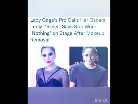 Lady Gaga's Pro Calls Her Oscars Looks 'Risky,' Says Star Wore 'Nothing' on Stage After Makeup