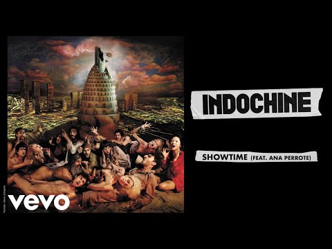 Indochine - Showtime (Audio) ft. Ana Perrote