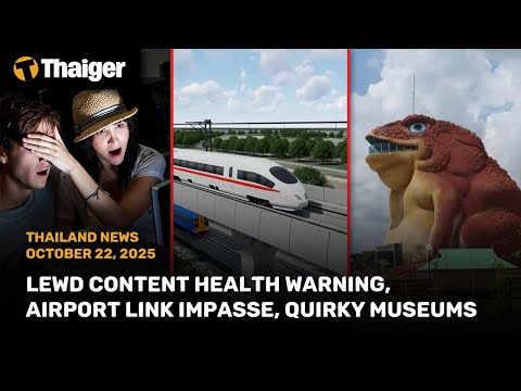 YouTube video thumbnail: Thailand News: Lewd Content Health Warning, Airport Link Impasse, Quirky Museums