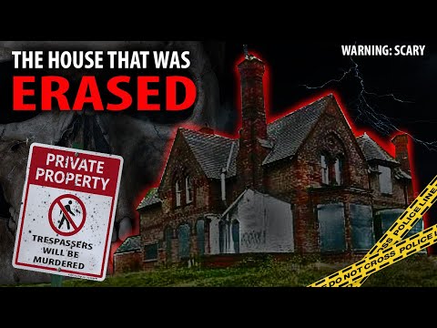 The House That Was Erased: Most DISTURBING Documentary I've Ever Produced (True Crime Paranormal)