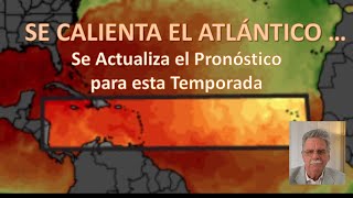 ACTUALIZANDO EN AGOSTO EL PRONÓSTICO DE ESTA TEMPORADA CICLÓNICA 2025