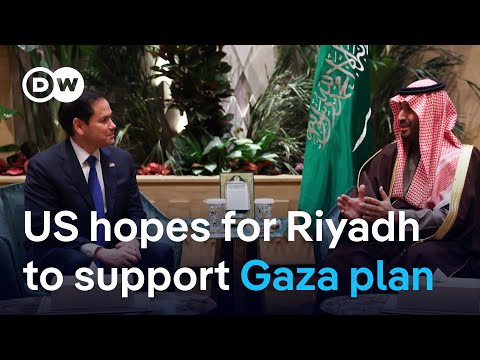 US Secretary of State Marco Rubio in Riyadh for talks on fate of Gaza | DW News