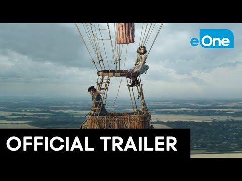 THE AERONAUTS - Official Trailer [HD]